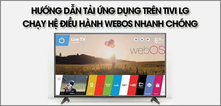 cách tải ứng dụng trên tivi LG
