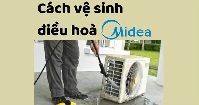 hướng dẫn vệ sinh điều hoà Midea