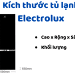 Kích thước tủ lạnh Electrolux: từ 45L ~ 600L | Cao x Rộng x Sâu