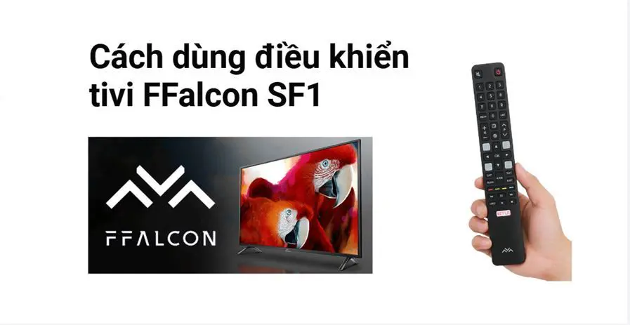 Cách sử dụng điều khiển tivi FFalcon