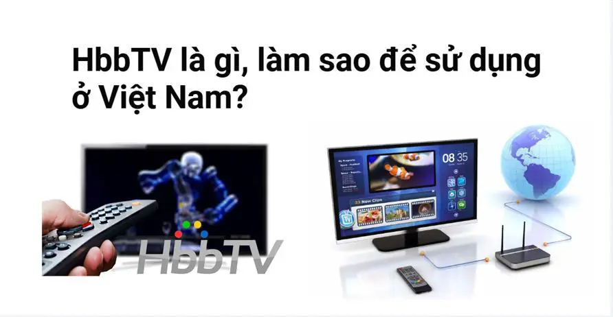 hbbtv là gì, cách dùng ở việt nam