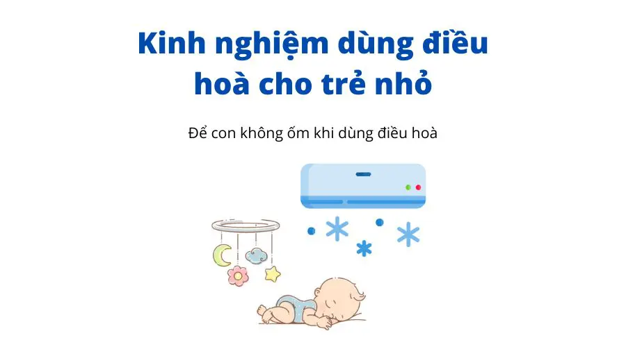 trẻ sơ sinh có nên dùng điều hòa