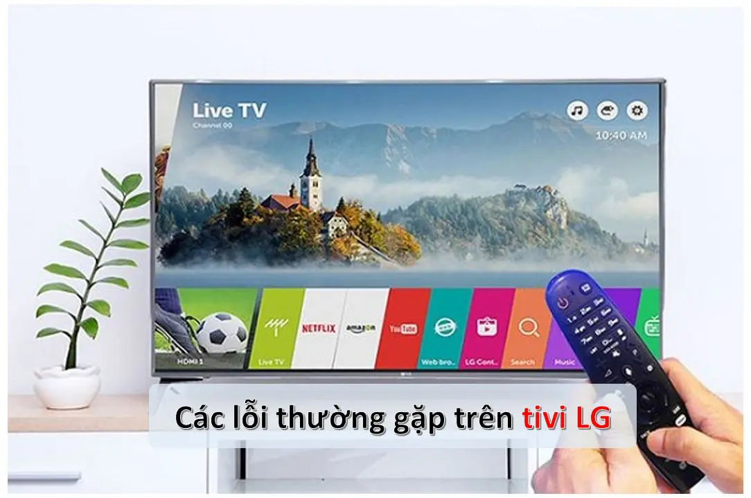 Sửa lỗi thường gặp trên tivi LG: mã lỗi 137, SSL,...