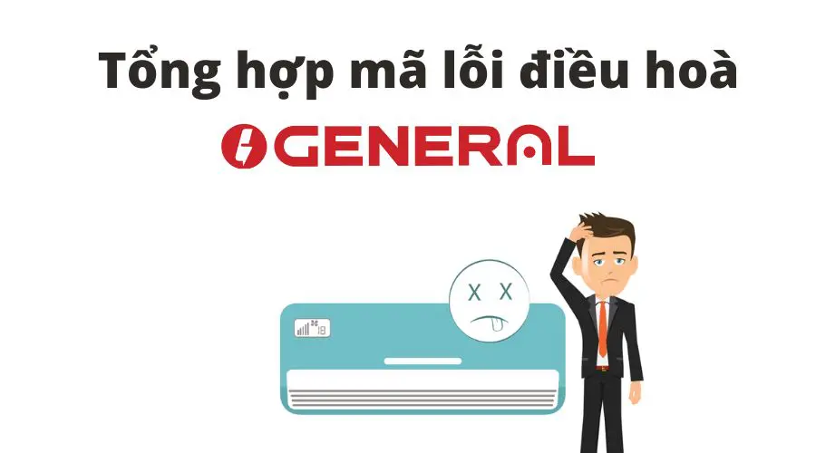 mã lỗi điều hoà general
