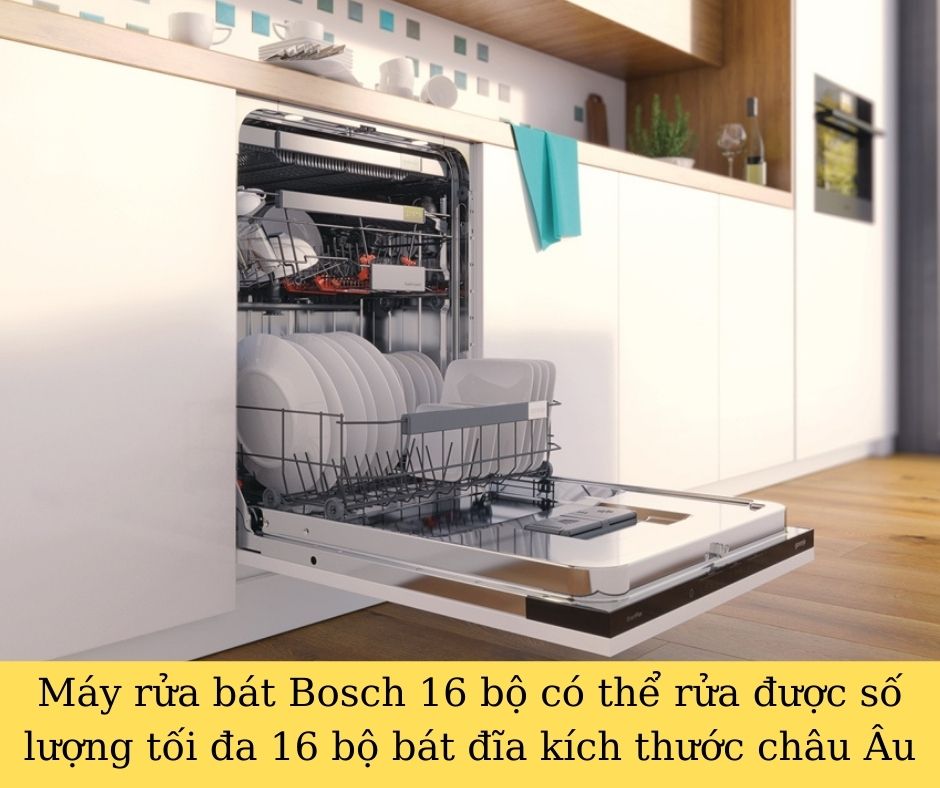 Máy rửa bát Bosch 16 bộ là gì?