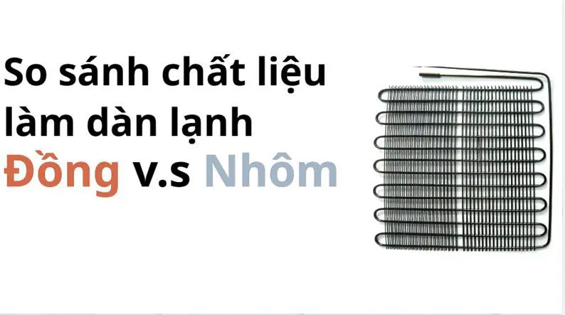 so sánh dàn lạnh đồng và dàn lạnh nhôm