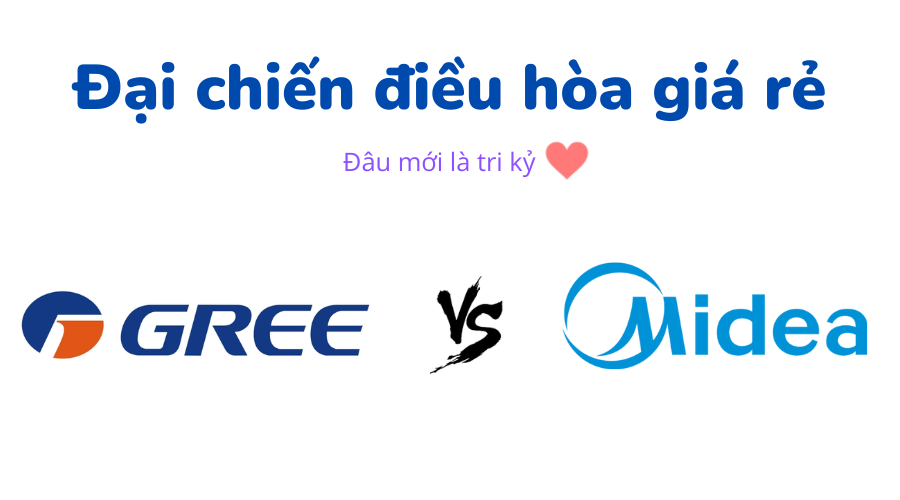 so sánh điều hòa Gree vs Midea