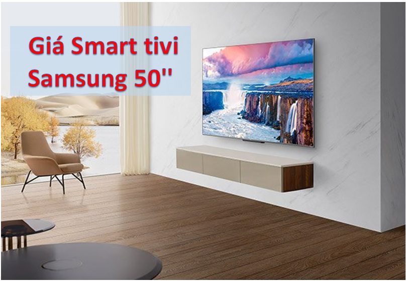 Bảng báo giá tivi Samsung 50 inch