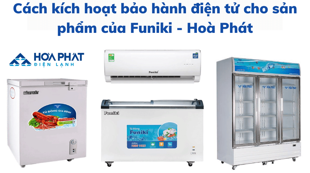 Cách Kích Hoạt Bảo Hành điện Tử Cho Sản Phẩm Của Funiki