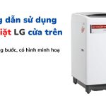 Hướng dẫn sử dụng máy giặt LG cửa trên/lồng đứng