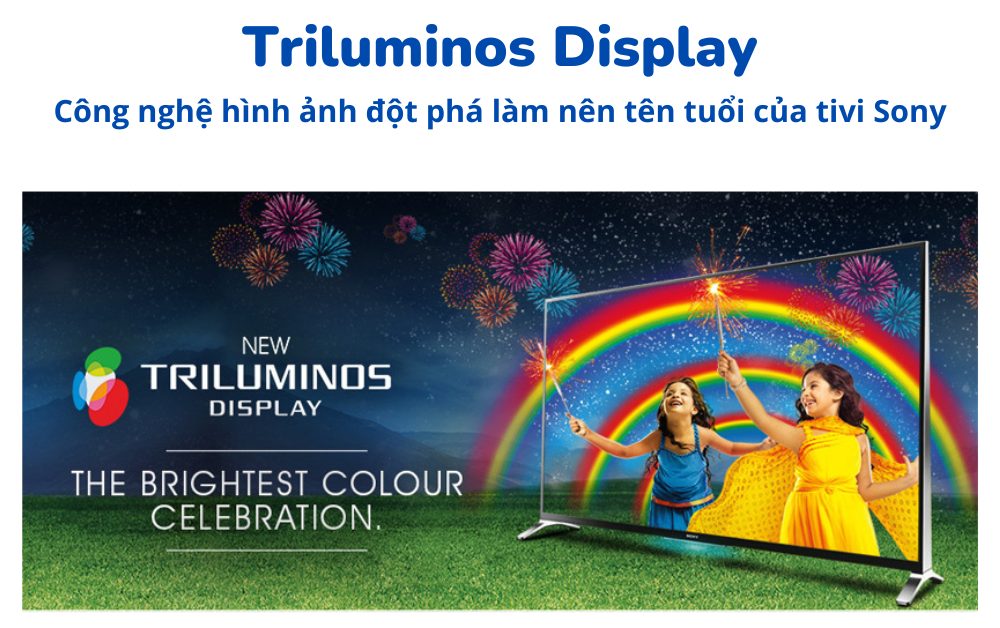 Triluminos - giải thích công nghệ hình ảnh của tivi Sony
