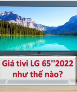 Bảng báo giá tivi LG 65 inch