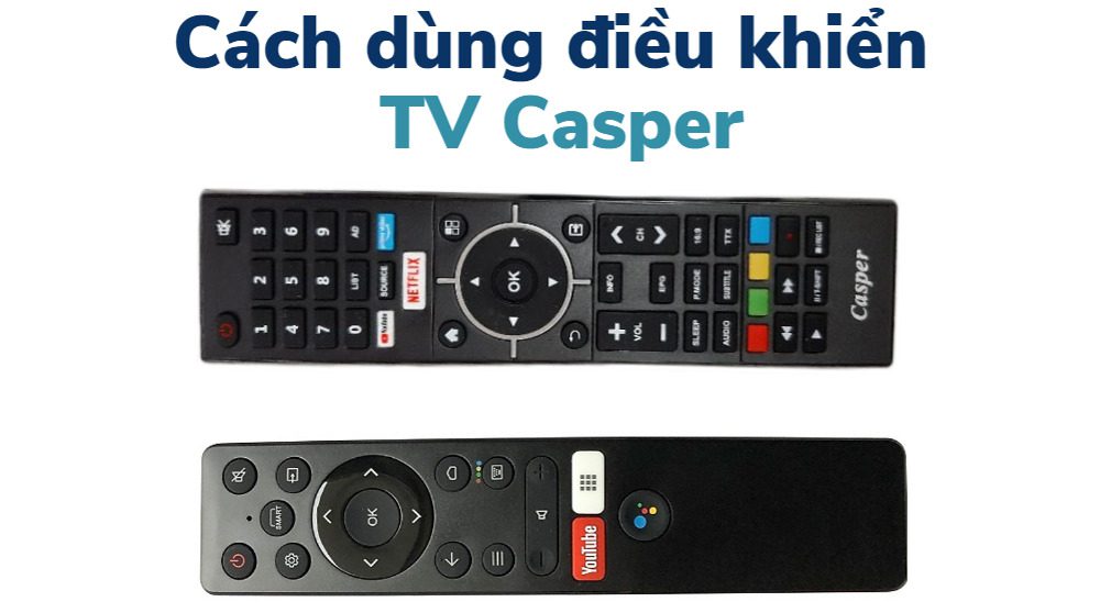 hướng dẫn sử dụng điều khiển tivi casper
