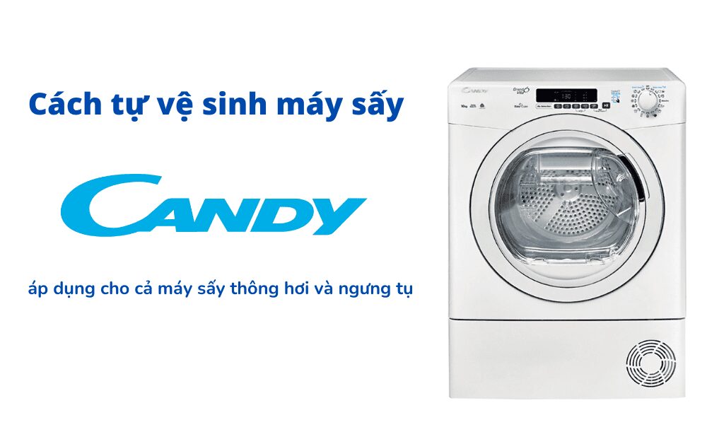 cách tự vệ sinh máy sấy quần áo Candy