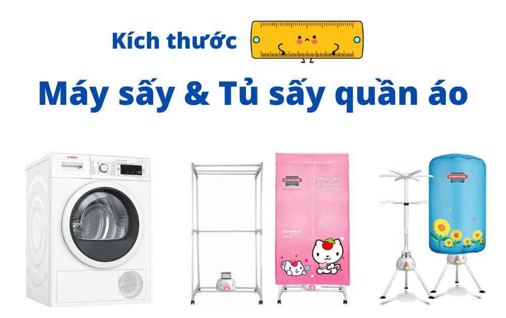 kích thước máy sấy quần áo và tủ sấy quần áo