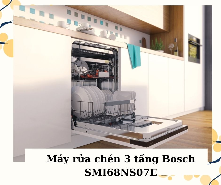 3. Danh sách 3 máy rửa bát Bosch 3 tầng bán chạy nhất