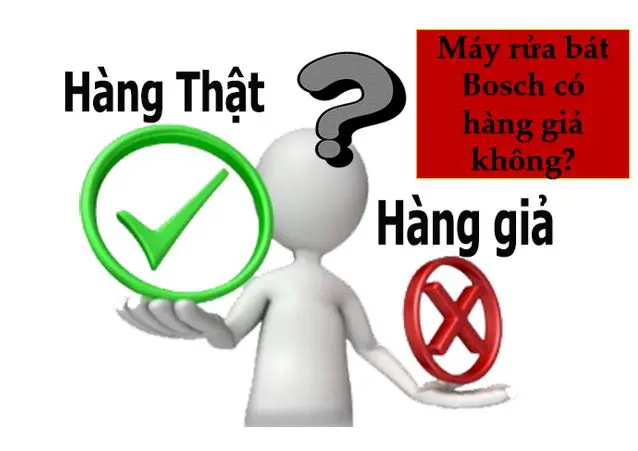 Máy rửa bát Bosch có hàng giả không?