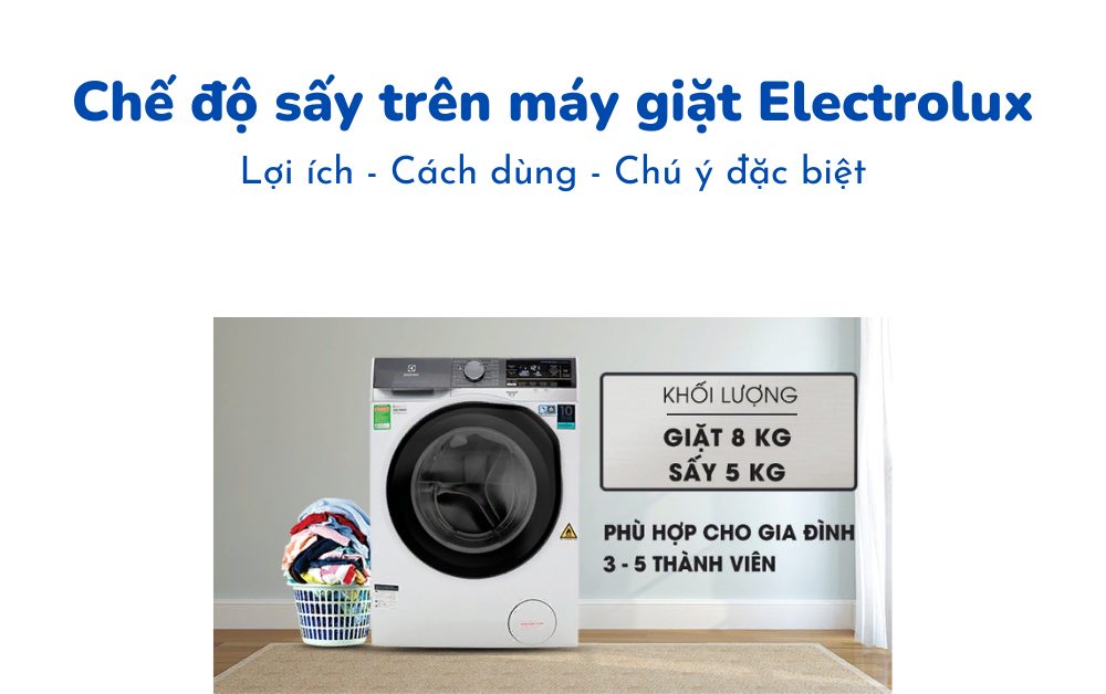 Chế độ sấy của máy giặt Electrolux