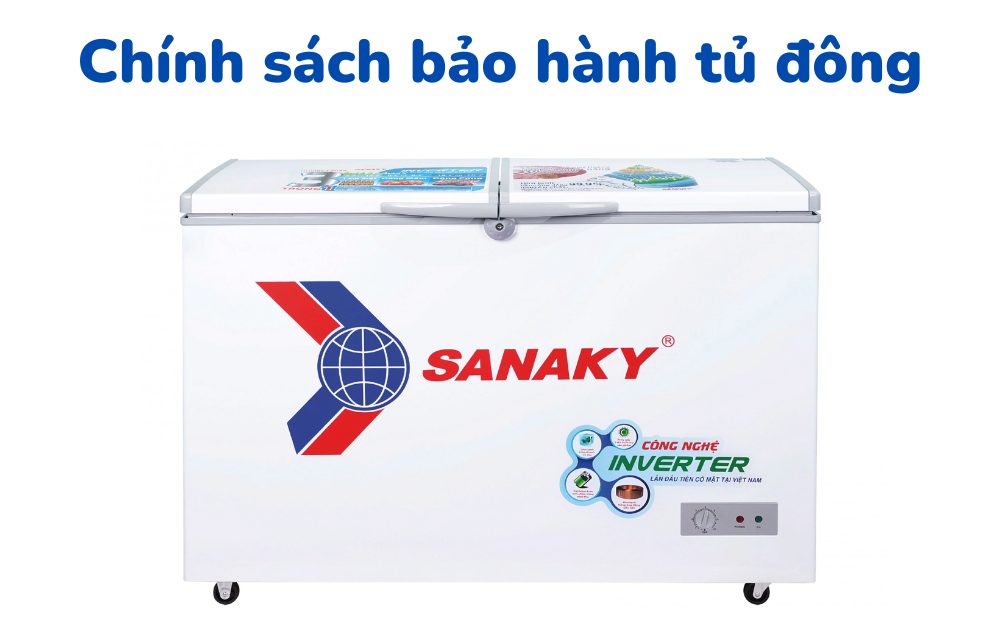 Chính sách bảo hành tủ đông Sanaky