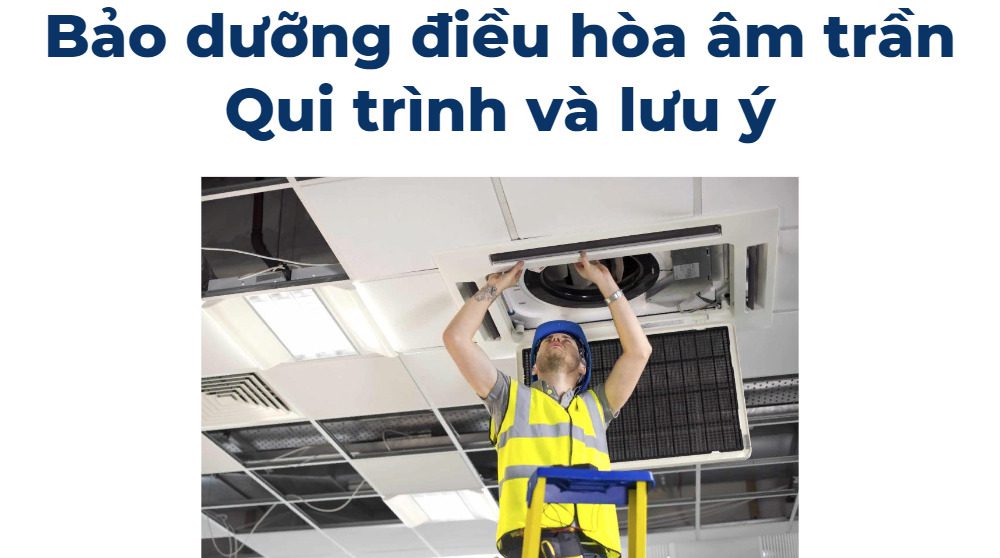 vệ sinh bảo dưỡng máy lạnh điều hòa âm trần