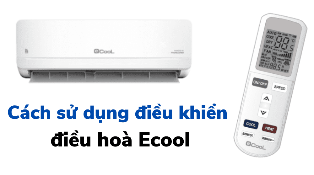 Cách Sử Dụng điều Khiển điều Hoà Ecool