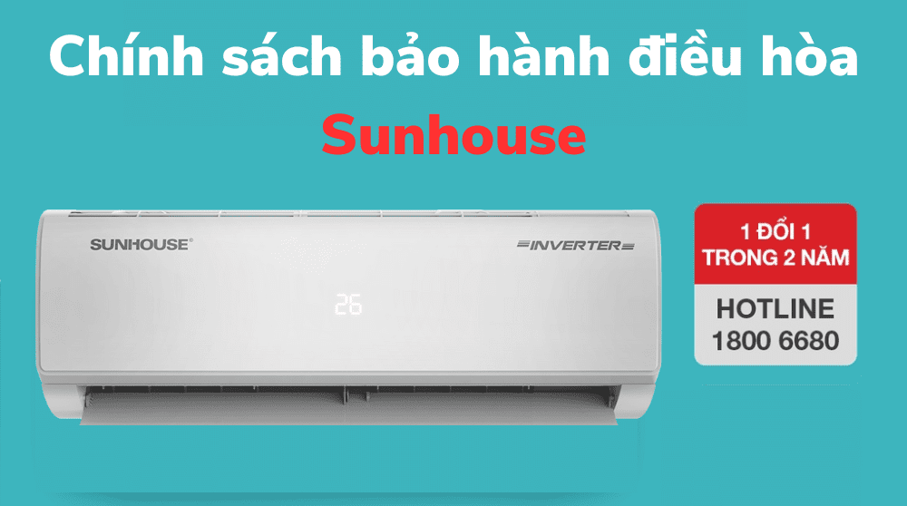 Chính Sách Bảo Hành điều Hòa Sunhouse