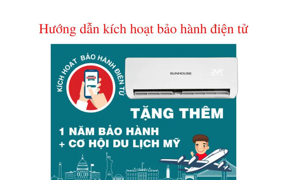 Hướng dẫn kích hoạt bảo hành điện tử điều hoà Sunhouse