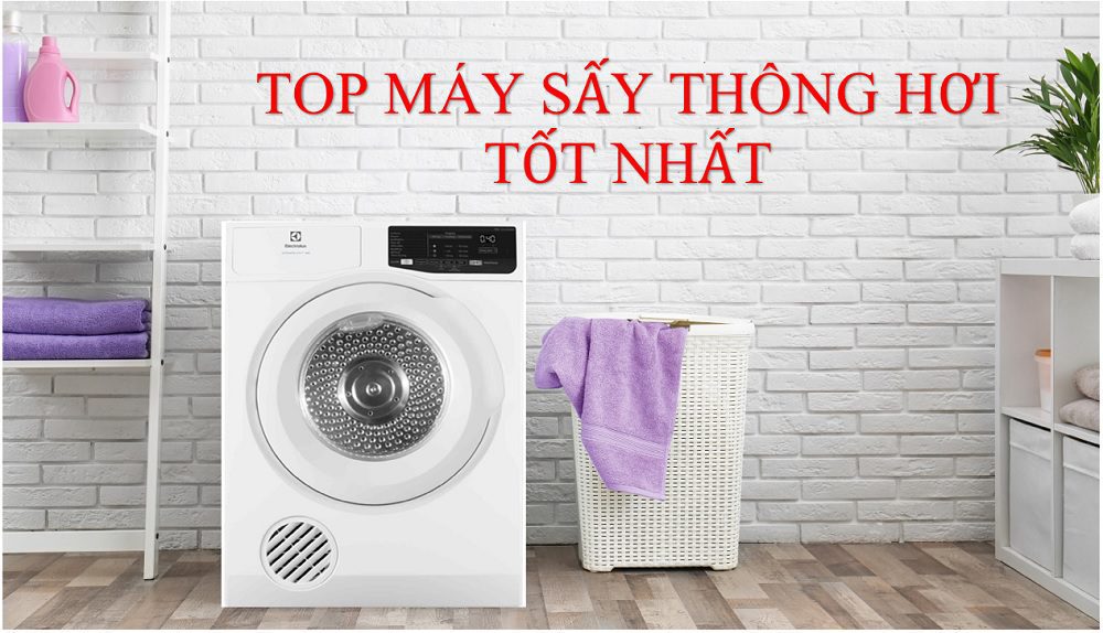 máy sấy thông hơi loại nào tốt