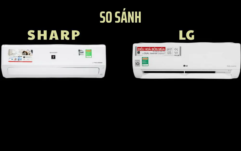 So sánh điều hoà Sharp và LG