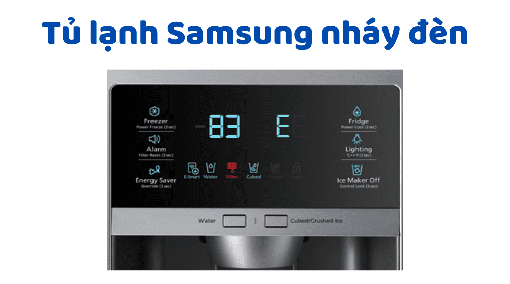 Mã lỗi tủ lạnh Samsung báo chớp/nháy đèn: 2 3 4 5 10 11 lần