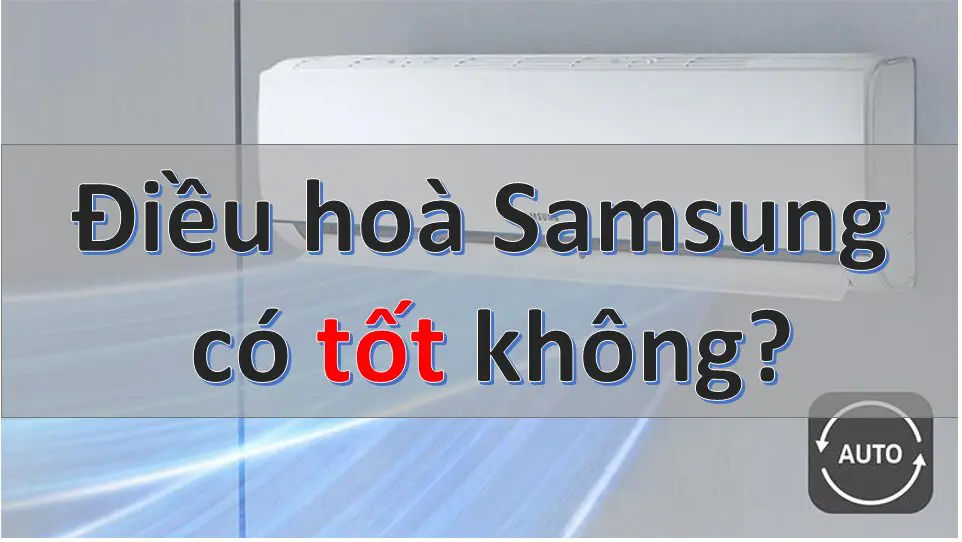 máy lạnh Samsung có tốt không