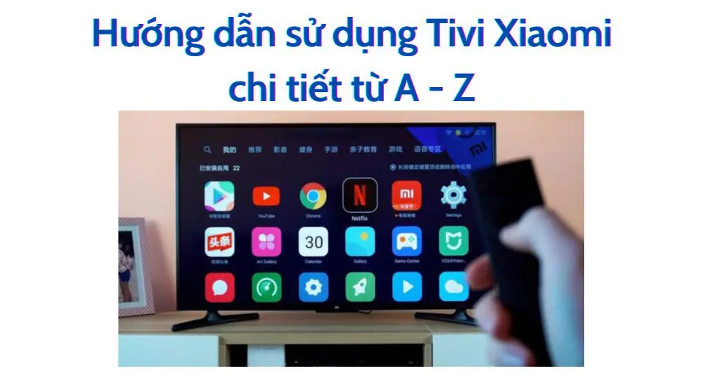 hướng dẫn sử dụng tivi Xiaomi 