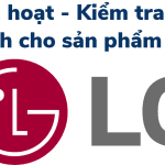 Cách tra cứu bảo hành LG online & Kích hoạt điện tử