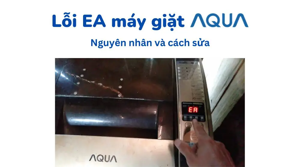 lỗi ea máy giặt aqua