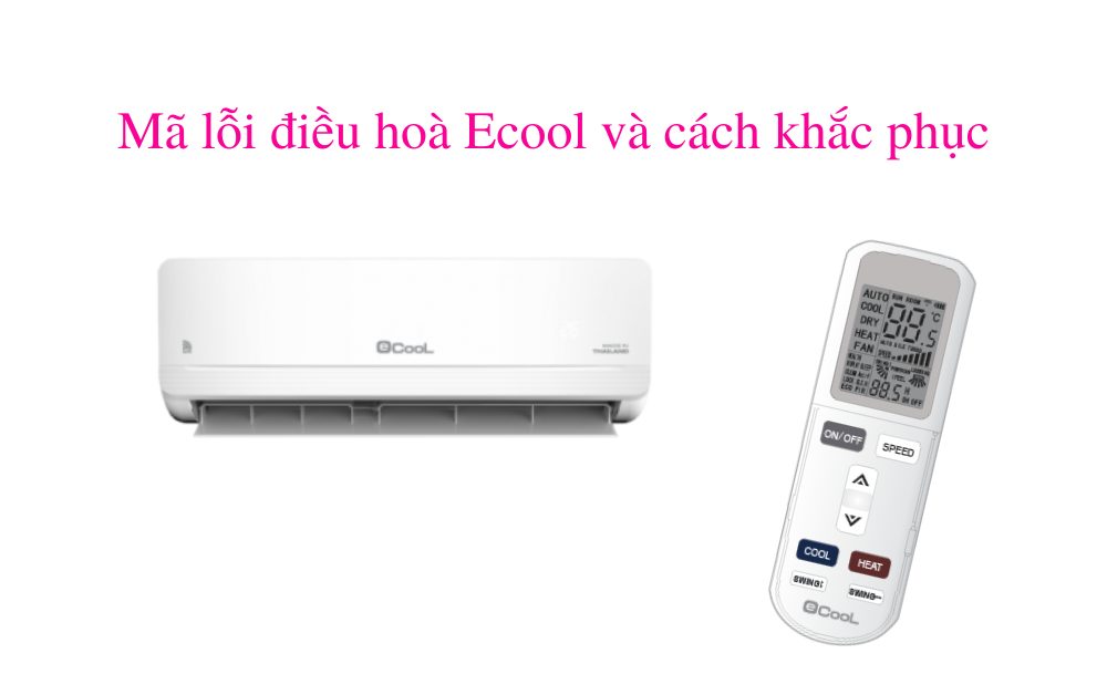 Bảng mã lỗi điều hoà Ecool