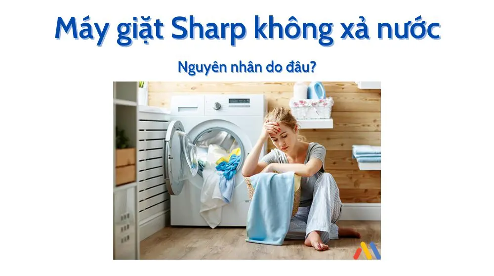 máy giặt sharp không xả nước