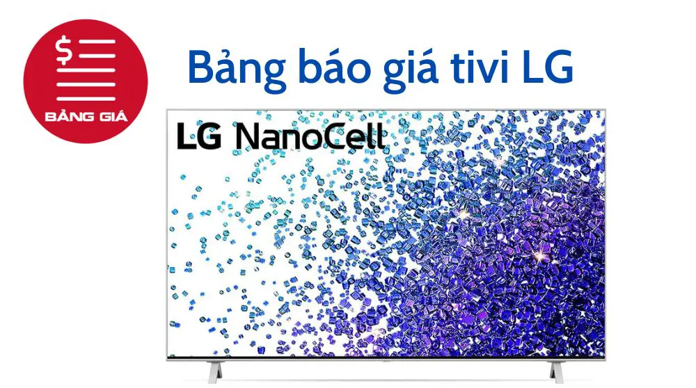 Bảng báo giá tivi LG
