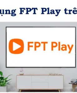 Cách kích hoạt FPT Play trên tivi TCL