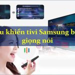 Cách cài đặt tìm kiếm giọng nói trên tivi Samsung để điều khiển