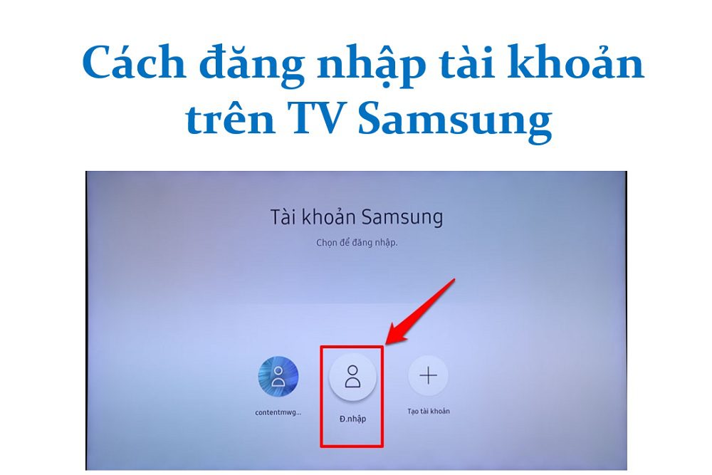 Cách đăng nhập tài khoản trên tivi Samsung