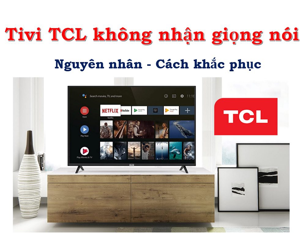 Cách khắc phục Remote tivi TCL không nhận giọng nói