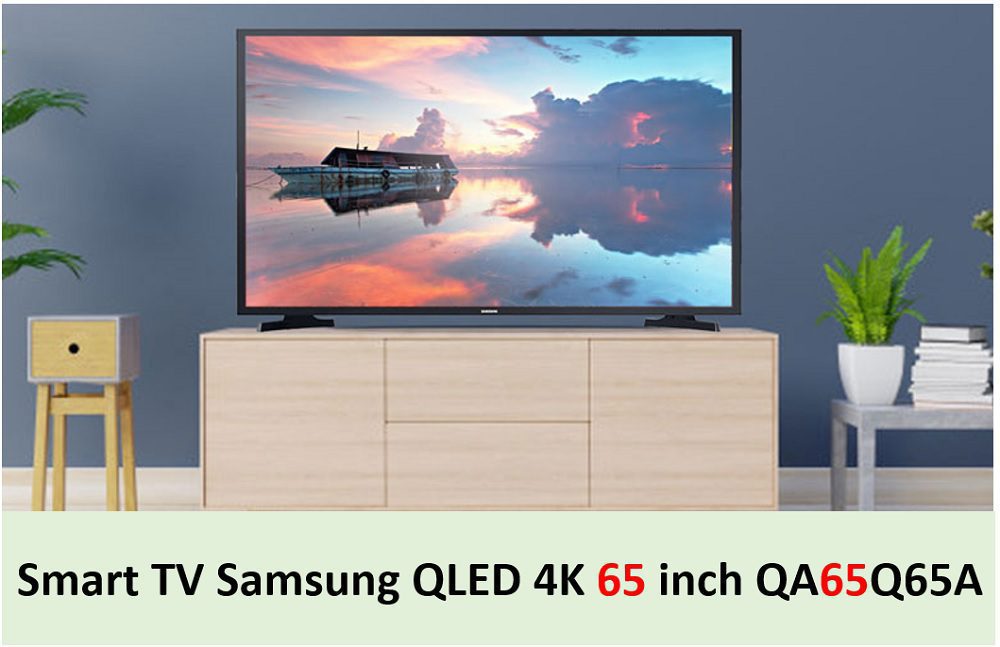 Cách đọc tên và ý nghĩa các ký tự trong tên các dòng tivi Samsung QLED