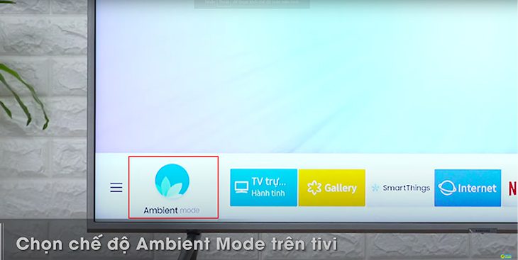 Chọn chế độ Ambient Mode trên thanh menu Home