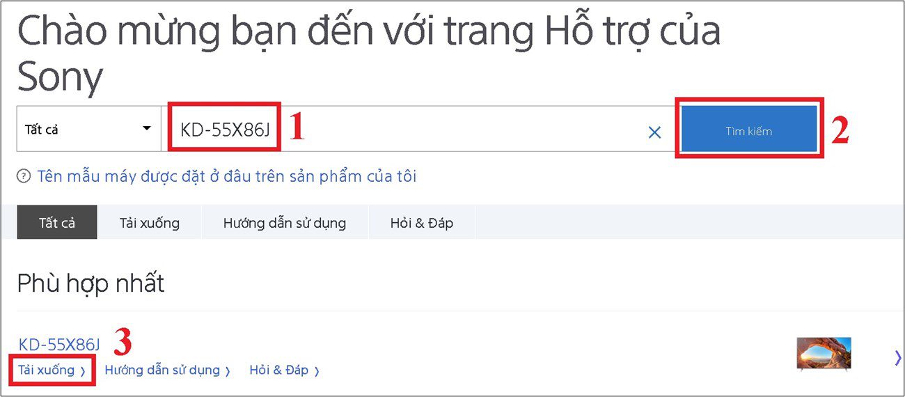 Truy cập vào trang hỗ trợ của Sony > Nhập tên tivi và nhấn tìm kiếm để tìm bản phần mềm phù hợp với tivi của bạn nhé > Chọn bản cập nhật đúng với tên tivi > Chọn tải xuống. Truy cập vào trang hỗ trợ của Sony > Nhập tên tivi và nhấn tìm kiếm để tìm bản phần mềm phù hợp với tivi của bạn nhé > Chọn bản cập nhật đúng với tên tivi > Chọn tải xuống.
