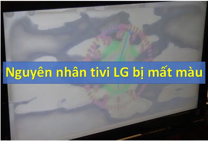 Tivi LG bị mất màu
