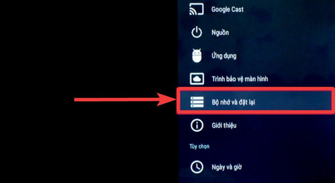khôi phục cài đặt gốc cho tivi TCL hệ điều hành Android - Chọn Bộ nhớ và đặt lại