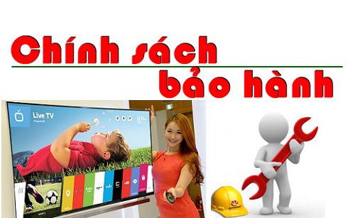Thời gian và chính sách bảo hành tivi LG