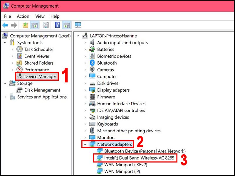 Tại mục Device Manager bạn vào phần Network Adapters để kiểm tra Intel Wireless Tại mục Device Manager bạn vào phần Network Adapters để kiểm tra Intel Wireless