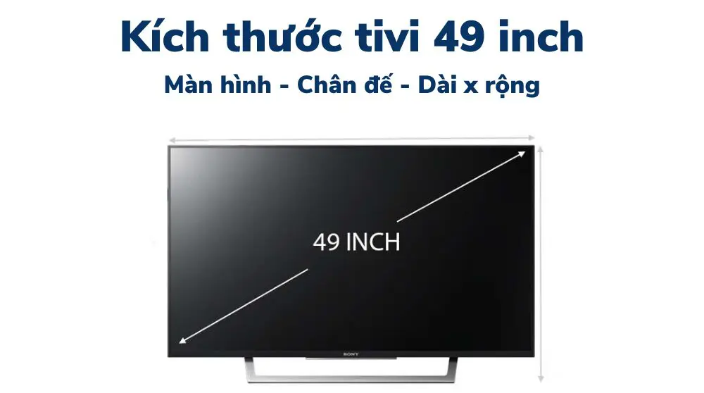 kích thước tv 49 inch là bao nhiêu