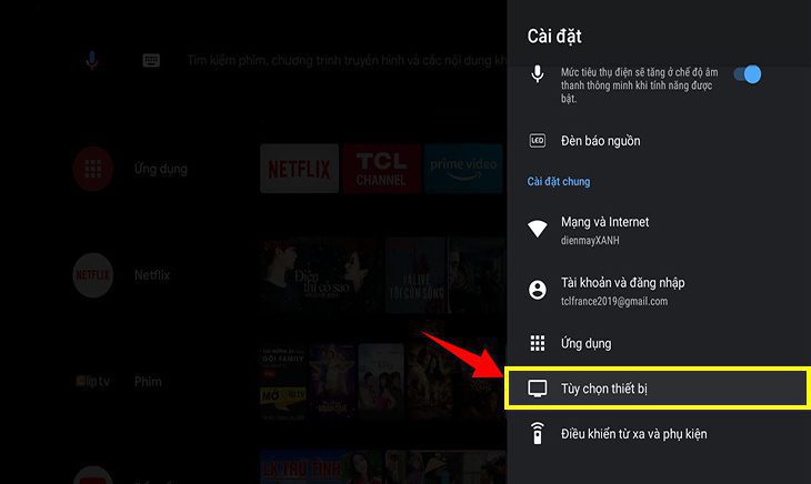 Ở mục Cài đặt, bạn chọn mục Tùy chọn thiết bị. Tivi TCL không vào được Youtube do hệ điều hành đã cũ